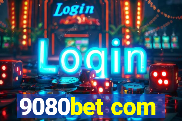 9080bet com